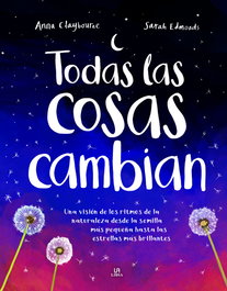 Todas las Cosas Cambian, Anna Claybourne - LIBSA