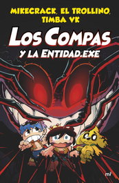 Los Compas y la Entidad.Exe, Mikecrack, El Trollino y Timba Vk - MARTINEZ ROCA