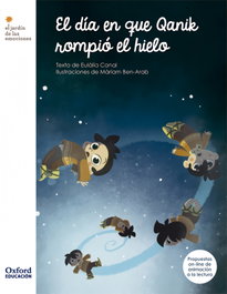 El Día en que Qanik Rompió el Hielo, Eulàlia Canal - OXFORD UNIVERSITY PRESS