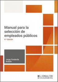 ARANZADI Manual para la selección de empleados públicos, Jorge Fondevila Antolín - 4ª edición