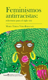 Feminismos antirracistas, María Teresa Vera-Rojas - INTERVENCION CULTURAL ED.