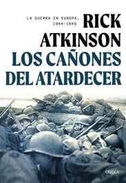 Los cañones del atardecer, Rick Atkinson - CRITICA