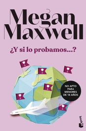 ¿Y si lo probamos...?, Megan Maxwell - BOOKET