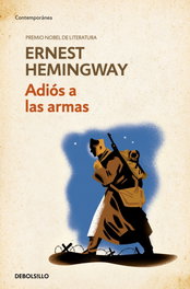 Adiós a las armas, Ernest Hemingway - DEBOLSILLO