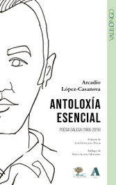 Antoloxía esencial, Arcadio López-Casanova - AIRA EDITORIAL