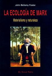 La ecología de Marx, John Bellamy Foster - MONTESINOS