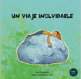 EXCELLENCE EDITORIAL, Un viaje inolvidable - Eva Caballero