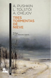 Tres tormentas de nieve, Pushkin, Tólstoi y Chéjov - ESPASA CALPE