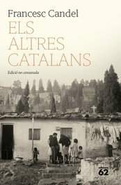 Els altres catalans, Francesc Candel Tortajada - EDICIONS 62