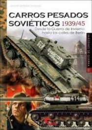 ALMENA, Carros pesados soviéticos 1939/45 - Javier Ormeño Chicano