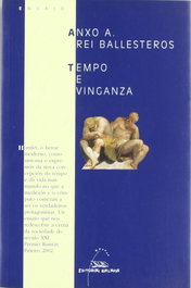 GALAXIA, Tempo e vinganza, Anxo A. Rei Ballesteros - ENSAIO