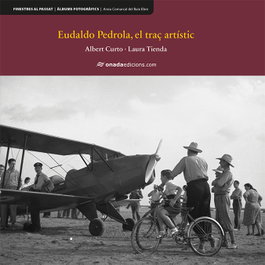 Eudaldo Pedrola, el traç artístic, Albert Curto Homedes - ONADA EDICIONS