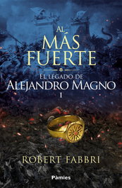 Al más fuerte, Robert Fabbri - PAMIES EDITORIAL