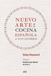 Nuevo arte de la cocina española, de Juán Altamiras - Vicky Hayward