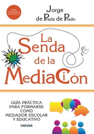 La senda de la Mediación, Jorge De Prada de Prado - NARCEA