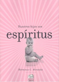 Nuestros hijos son espiritus, Herminio C. Miranda - MUELLES DE LIBRERIA