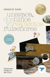 EDELVIVES Una vaca, dos niños y trescientos ruiseñores