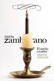 El sueño creador, María Zambrano - ALIANZA