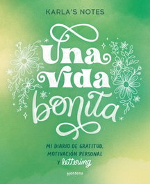 Una vida bonita, Karla's Notes - MONTENA