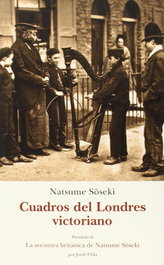 Cuadros del Londres victoriano, Natsume Soseki - Olañeta, Jose J.de