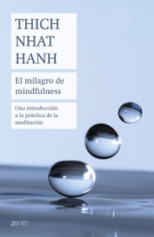 ZENITH, El milagro de mindfulness - Thich Nhat Hanh