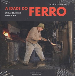CANELA, A IDADE DO FERRO/EDAD DEL HIERRO/IRON AGE.(IMAXES DUN PAIS)