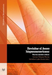 Revisitar el boom hispanoamericano, AA.VV. - IBEROAMERICANA - VERVUERT