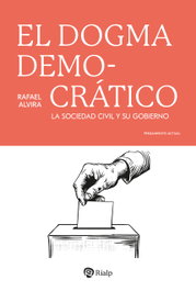 RIALP, El dogma democrático, Rafael Alvira Domínguez - RIALP
