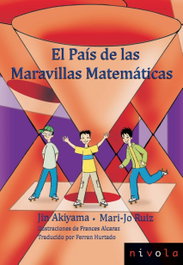 El país de las maravillas matemáticas, Jin Akiyama; Mari-Jo Ruiz - NIVOLA