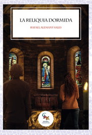 La reliquia dormida, Rafael Alemany Sales - SARGANTANA EDITORIAL