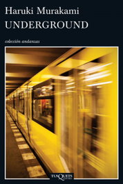 UNDERGROUND, Haruki Murakami - TUSQUETS
