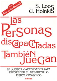 Las personas discapacitadas también juegan, Sigrid Loos/U. Hoinkis - NARCEA