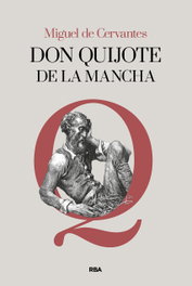 Don Quijote de la Mancha, Miguel de Cervantes Saavedra - RBA
