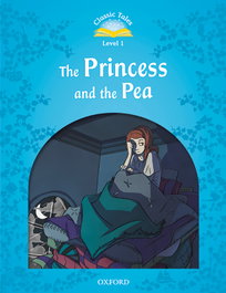OXFORD UNIVERSITY PRESS Classic Tales 1. The Princess and the Pea. MP3 Pack 2nd Edit