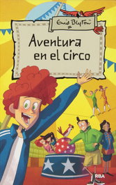 Aventura en el circo, Enid Blyton - RBA MOLINO