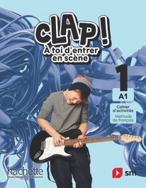 Clap! Cahier d'activités. Méthode de français. 1 Secundaria. A1, Fabienne Gallon - SM