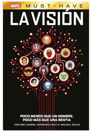 Panini España S.A. Marvel Must Have La Visión: Poco menos que un hombre, poco más que una bestia