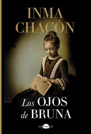 Los ojos de Bruna, Inma Chacón - CONTRALUZ EDITORIAL