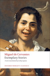 EXEMPLARY STORIES, Cervantes - Oxford University Press