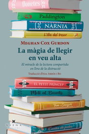La màgia de llegir en veu alta, Meghan Cox Gurdon - VIENA