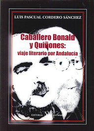 Caballero Bonald y Quiñones: viaje literario por Andalucía, Luis Pascual Cordero Sánchez - VERBUM