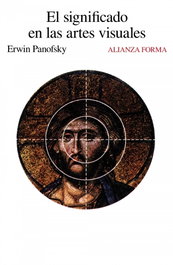 El significado en las artes visuales, Erwin Panofsky - ALIANZA