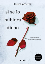 Si se lo hubiera dicho, Laura Nowlin - RBA MOLINO