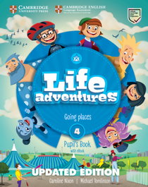 CAMBRIDGE Life Adventures Updated Level 4 Pupil's Book with eBook, Caroline Nixon