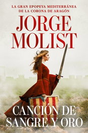 Canción de sangre y oro, Jorge Molist - DEBOLSILLO