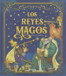 Los Reyes Magos, Florencia Cafferata - SUSAETA EDICIONES