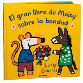 COMBEL, El gran libro de Maisy sobre la bondad, Lucy Cousins - COMBEL