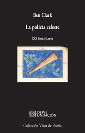 LA POLICIA CELESTE, Ben Clark - VISOR EDITORIAL
