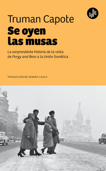 Se oyen las musas, Truman Capote - BIG SUR