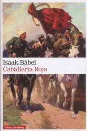 CABALLERÍA ROJA, Isaak Bábel - GALAXIA GUTENBERG